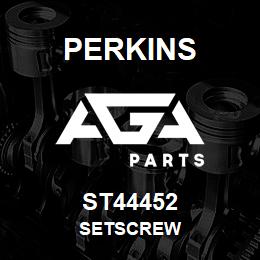 ST44452 Perkins SETSCREW | AGA Parts