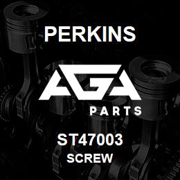 ST47003 Perkins SCREW | AGA Parts