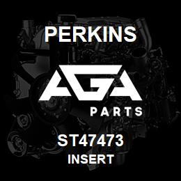 ST47473 Perkins INSERT | AGA Parts