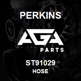 ST91029 Perkins HOSE | AGA Parts