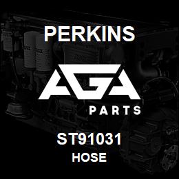 ST91031 Perkins HOSE | AGA Parts