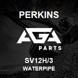 SV12H/3 Perkins WATERPIPE | AGA Parts