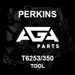 T6253/350 Perkins TOOL | AGA Parts