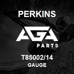 T85002/14 Perkins GAUGE | AGA Parts