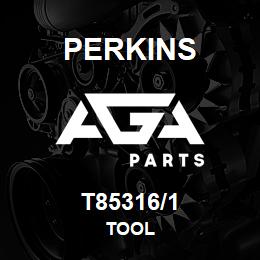 T85316/1 Perkins TOOL | AGA Parts