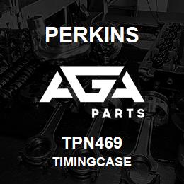 TPN469 Perkins TIMINGCASE | AGA Parts