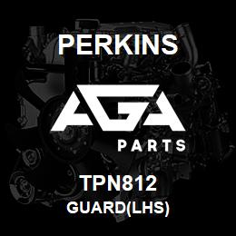 TPN812 Perkins GUARD(LHS) | AGA Parts