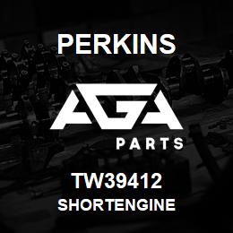 TW39412 Perkins SHORTENGINE | AGA Parts