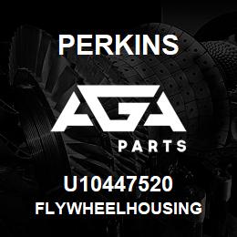 U10447520 Perkins FLYWHEELHOUSING | AGA Parts