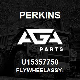 U15357750 Perkins FLYWHEELASSY. | AGA Parts