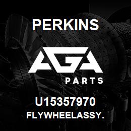 U15357970 Perkins FLYWHEELASSY. | AGA Parts