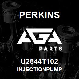 U2644T102 Perkins INJECTIONPUMP | AGA Parts