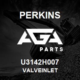 U3142H007 Perkins VALVEINLET | AGA Parts