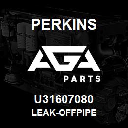 U31607080 Perkins LEAK-OFFPIPE | AGA Parts