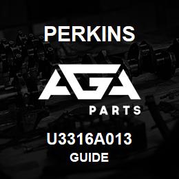 U3316A013 Perkins GUIDE | AGA Parts