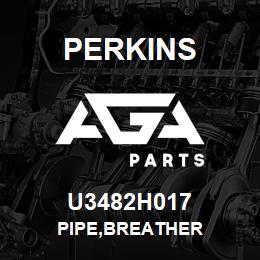 U3482H017 Perkins PIPE,BREATHER | AGA Parts