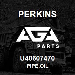 U40607470 Perkins PIPE,OIL | AGA Parts