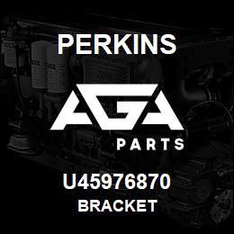 U45976870 Perkins BRACKET | AGA Parts