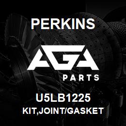 U5LB1225 Perkins KIT,JOINT/GASKET | AGA Parts