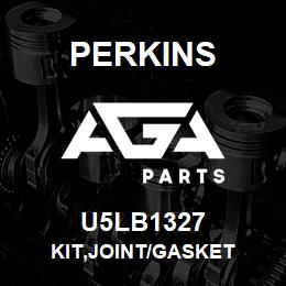 U5LB1327 Perkins KIT,JOINT/GASKET | AGA Parts