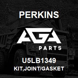 U5LB1349 Perkins KIT,JOINT/GASKET | AGA Parts