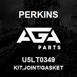 U5LT0349 Perkins KIT,JOINT/GASKET | AGA Parts