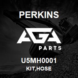 U5MH0001 Perkins KIT,HOSE | AGA Parts