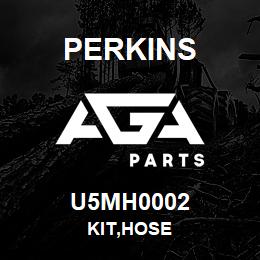 U5MH0002 Perkins KIT,HOSE | AGA Parts