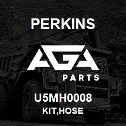 U5MH0008 Perkins KIT,HOSE | AGA Parts