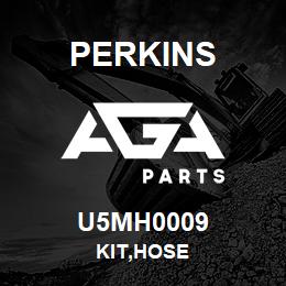 U5MH0009 Perkins KIT,HOSE | AGA Parts