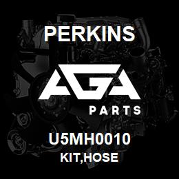 U5MH0010 Perkins KIT,HOSE | AGA Parts