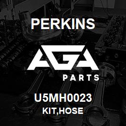 U5MH0023 Perkins KIT,HOSE | AGA Parts