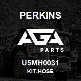 U5MH0031 Perkins KIT,HOSE | AGA Parts