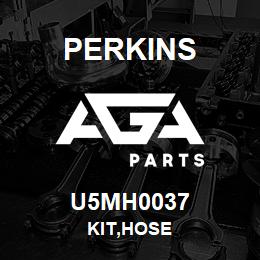 U5MH0037 Perkins KIT,HOSE | AGA Parts