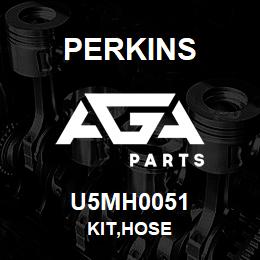 U5MH0051 Perkins KIT,HOSE | AGA Parts