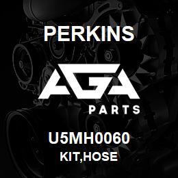 U5MH0060 Perkins KIT,HOSE | AGA Parts