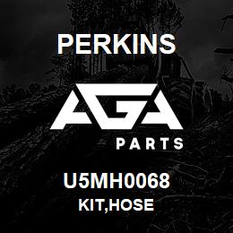 U5MH0068 Perkins KIT,HOSE | AGA Parts