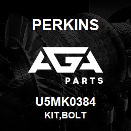 U5MK0384 Perkins KIT,BOLT | AGA Parts