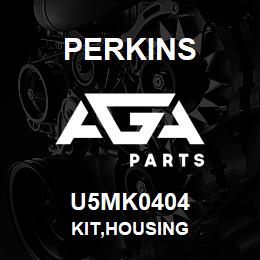 U5MK0404 Perkins KIT,HOUSING | AGA Parts