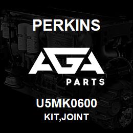 U5MK0600 Perkins KIT,JOINT | AGA Parts