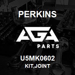 U5MK0602 Perkins KIT,JOINT | AGA Parts