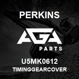 U5MK0612 Perkins TIMINGGEARCOVER | AGA Parts