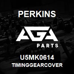 U5MK0614 Perkins TIMINGGEARCOVER | AGA Parts