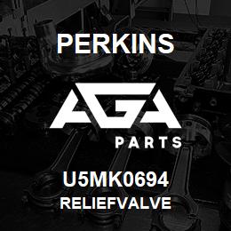 U5MK0694 Perkins RELIEFVALVE | AGA Parts