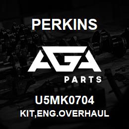 U5MK0704 Perkins KIT,ENG.OVERHAUL | AGA Parts