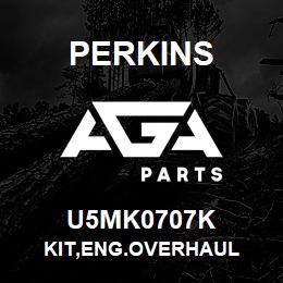 U5MK0707K Perkins KIT,ENG.OVERHAUL | AGA Parts