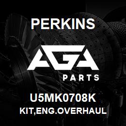 U5MK0708K Perkins KIT,ENG.OVERHAUL | AGA Parts