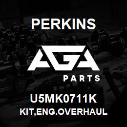 U5MK0711K Perkins KIT,ENG.OVERHAUL | AGA Parts