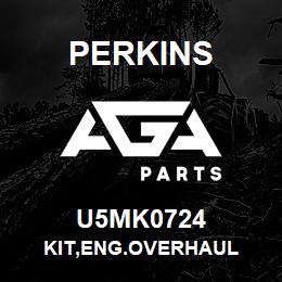 U5MK0724 Perkins KIT,ENG.OVERHAUL | AGA Parts