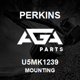 U5MK1239 Perkins MOUNTING | AGA Parts